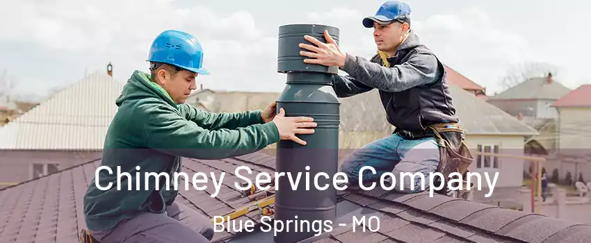  Chimney Service Company Blue Springs - MO