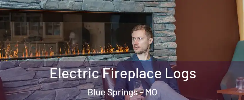 Electric Fireplace Logs Blue Springs - MO