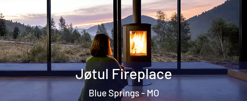  Jøtul Fireplace Blue Springs - MO